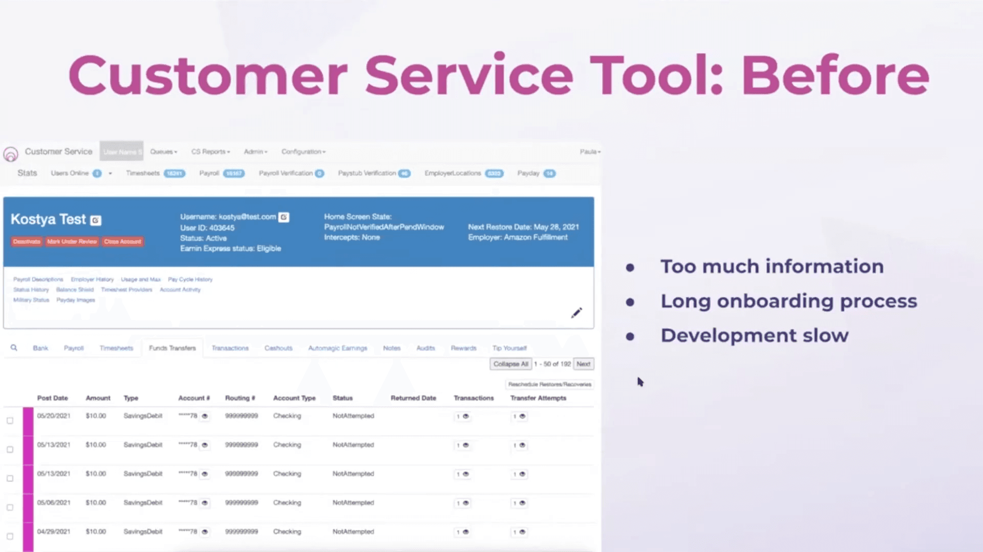 Screenshot showing Earnin's customer service tool before using Retool
