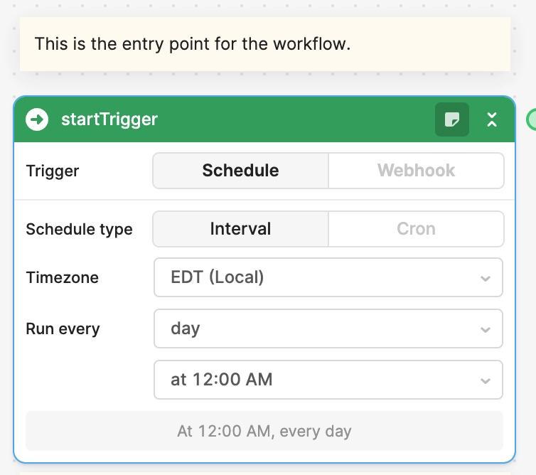 You can select the Start Trigger to either be a Schedule/Cron job or a Webhook. 